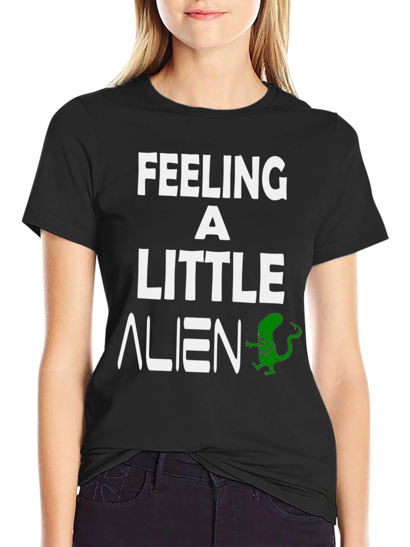 Feeling a Little Alien T-Shirt - Funny Graphic Tee