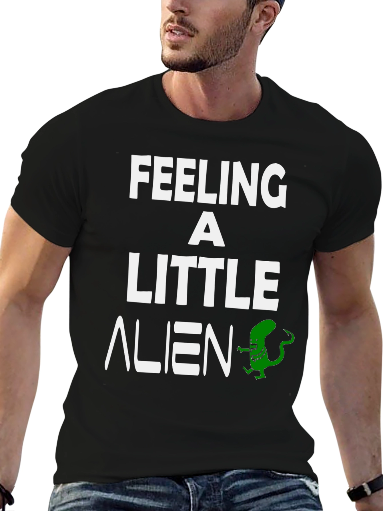 Feeling a Little Alien T-Shirt - Funny Graphic Tee