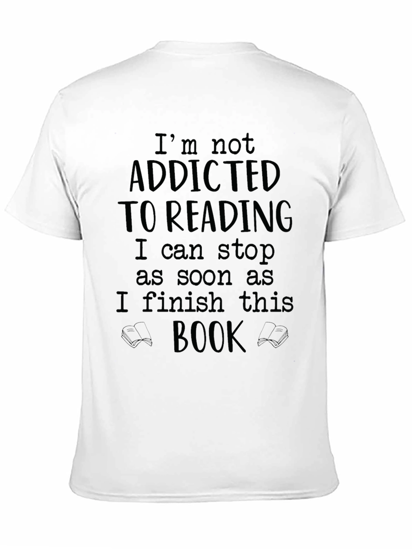 Funny Reading T-Shirt: Addicted to Books Graphic Tee