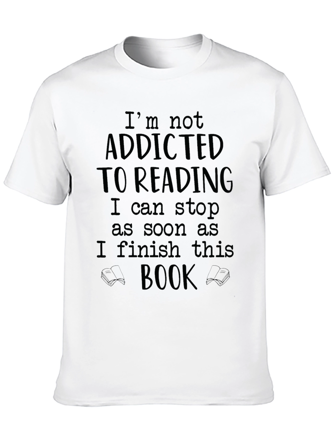 Funny Reading T-Shirt: Addicted to Books Graphic Tee
