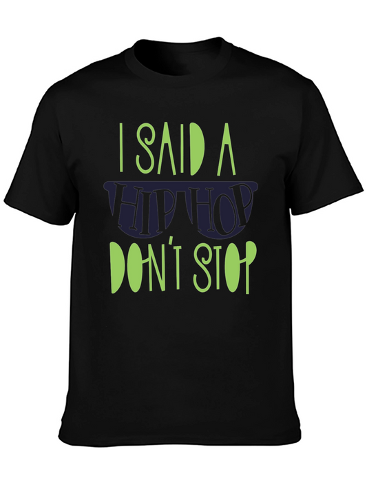 Hip Hop Dont Stop Graphic T-Shirt