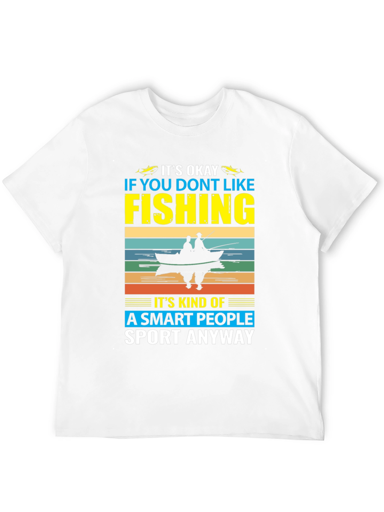 Funny Fishing T-Shirt - Smart People Sport