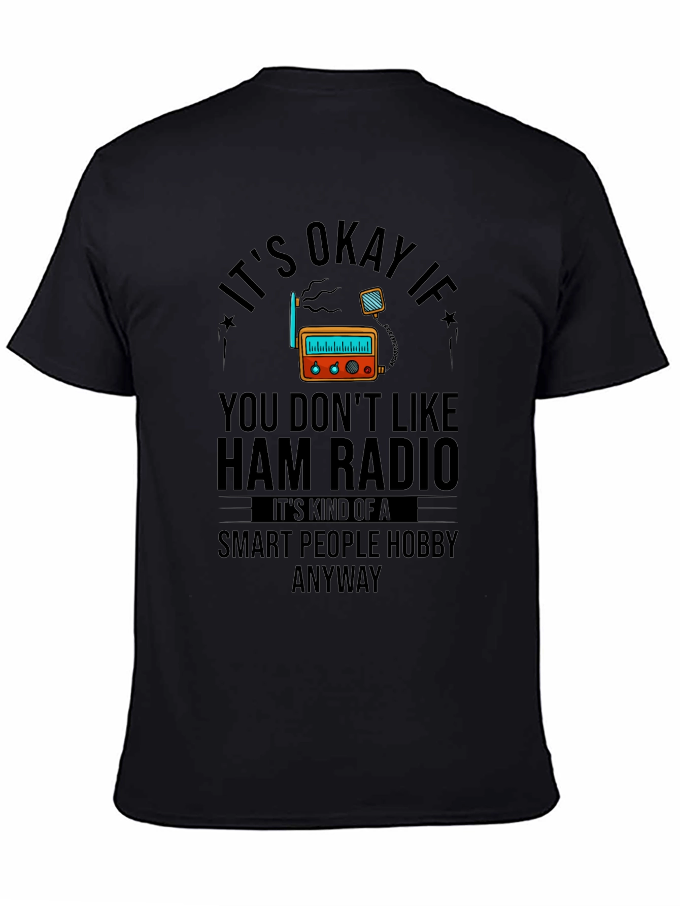 Ham Radio Hobby T-Shirt - Smart People Anyway Tee