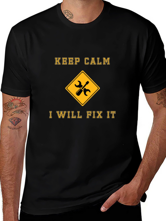 Keep Calm I Will Fix It T-Shirt - Black Graphic Tee