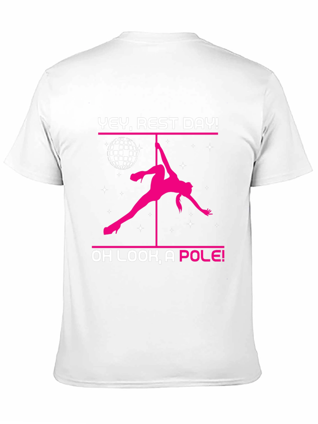 Yey Rest Day! Pole Dancing T-Shirt