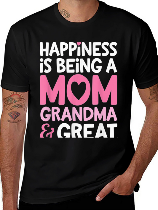 Happiness is Being A Mom Grandma & Great T-Shirt