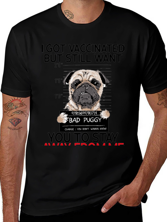 Vaccinated Bad Puggy T-Shirt