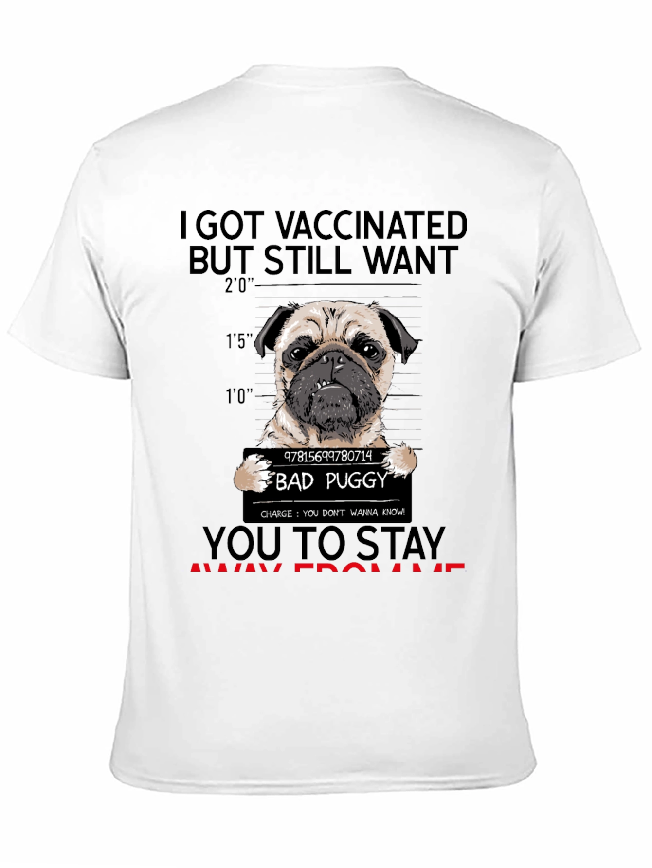 Vaccinated Bad Puggy T-Shirt