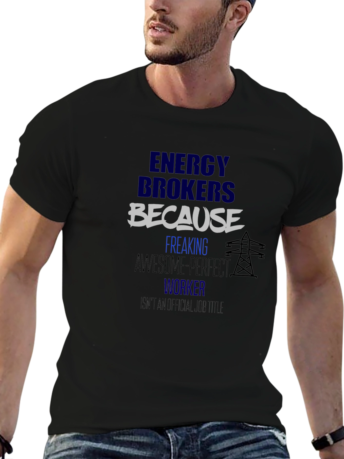 Energy Brokers T-Shirt - Because Awesome Perfect Worker