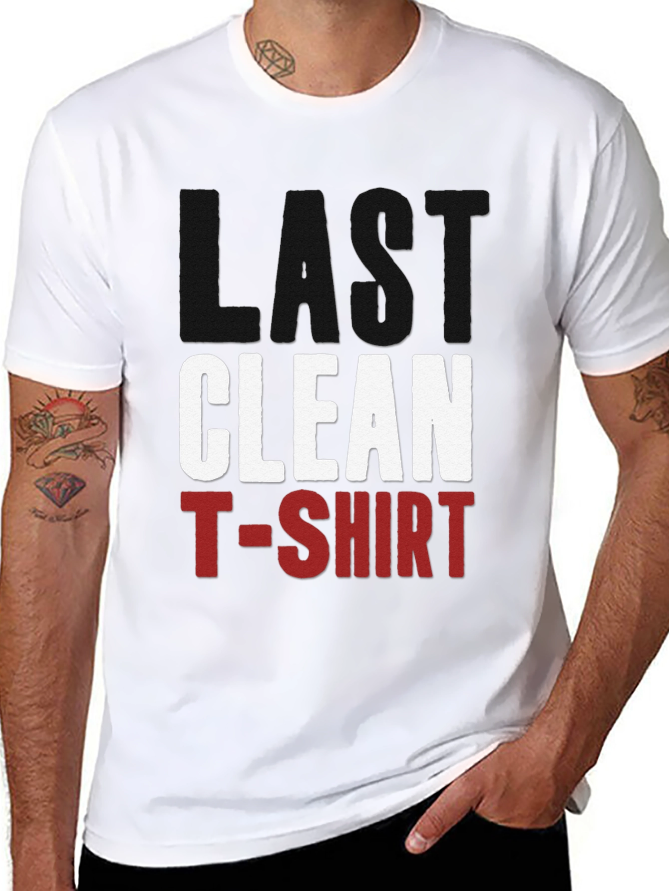 Last Clean T-Shirt - Funny Graphic Tee