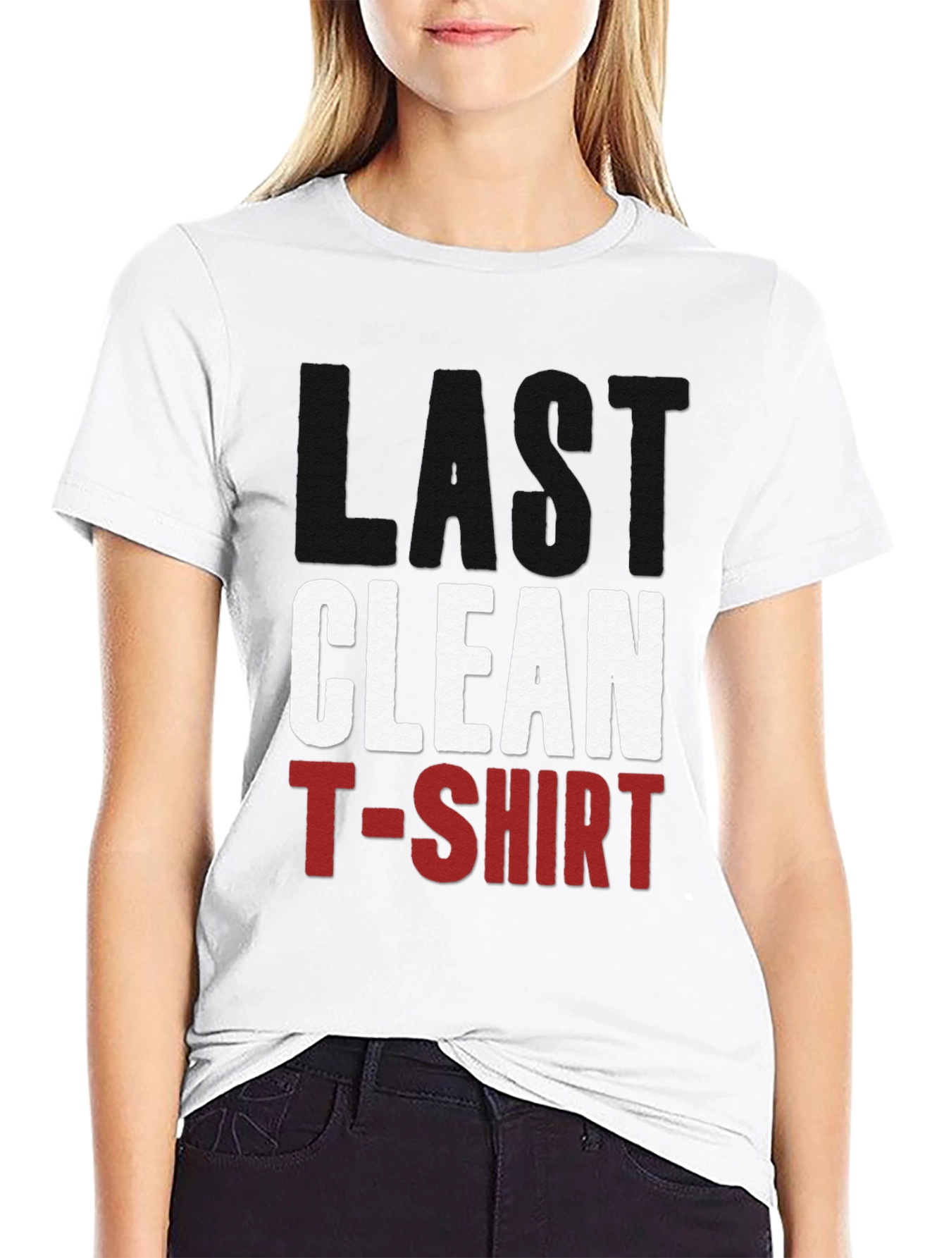 Last Clean T-Shirt - Funny Graphic Tee