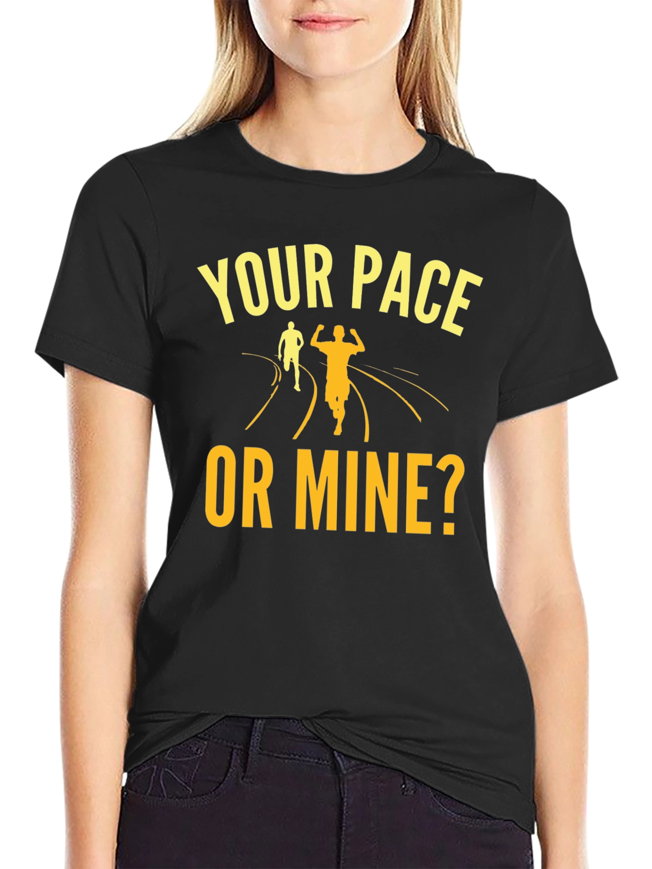 Your Pace Or Mine? Running Graphic Tee