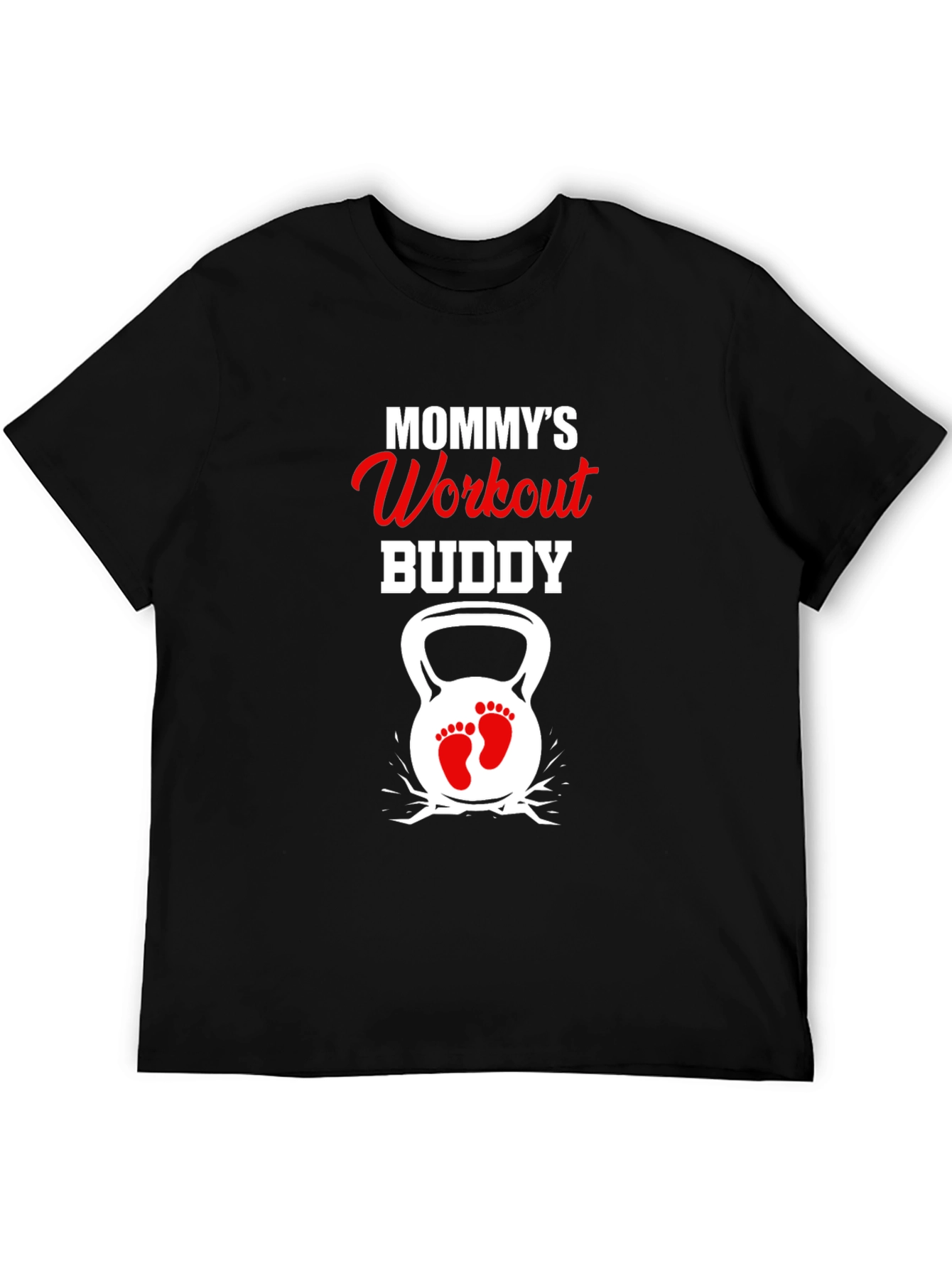 Mommys Workout Buddy T-Shirt