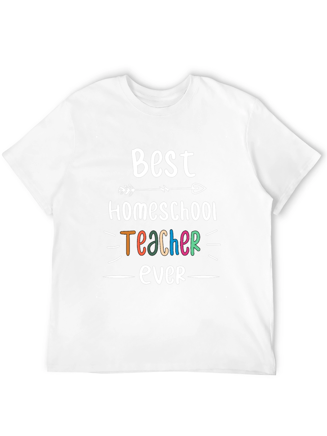 Best Homeschool Teacher Ever Graphic Tee