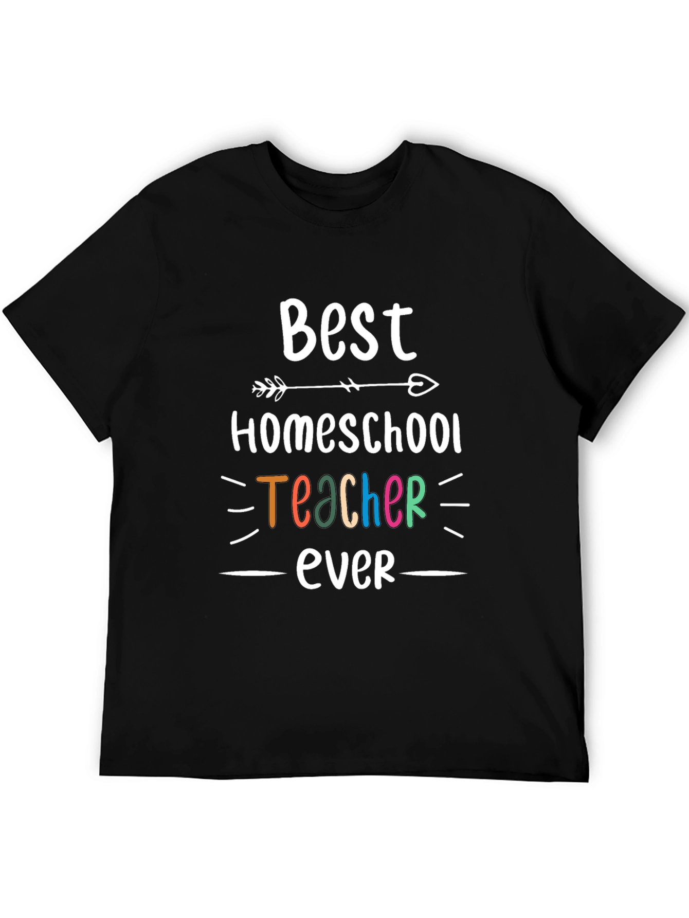 Best Homeschool Teacher Ever Graphic Tee