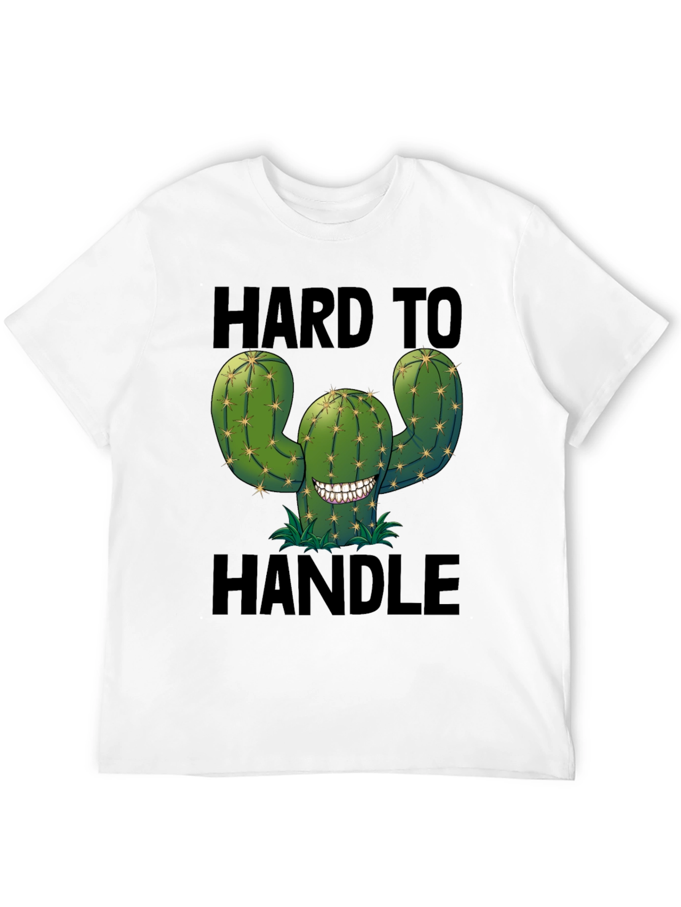 Hard to Handle Cactus T-Shirt - Funny Graphic Tee