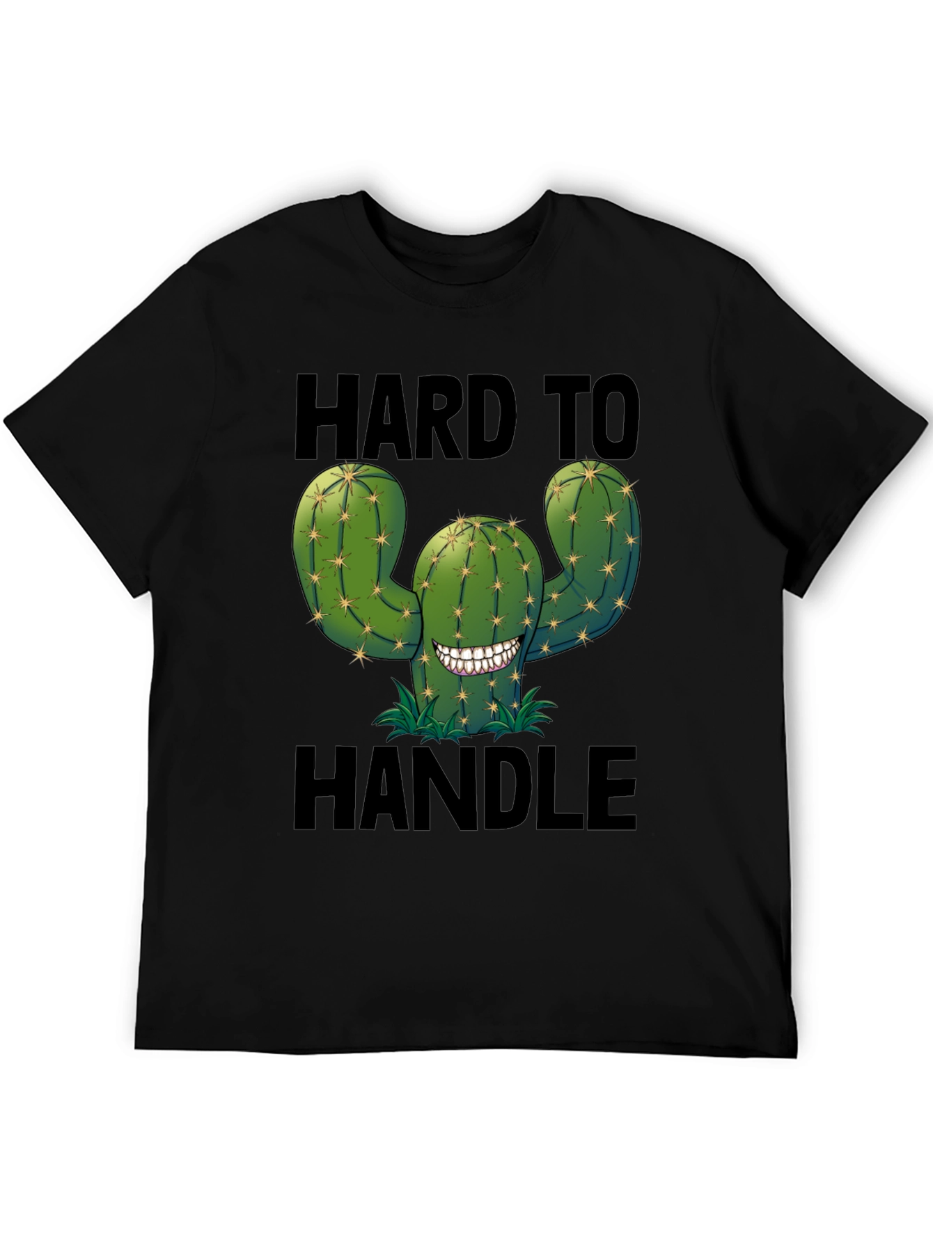 Hard to Handle Cactus T-Shirt - Funny Graphic Tee
