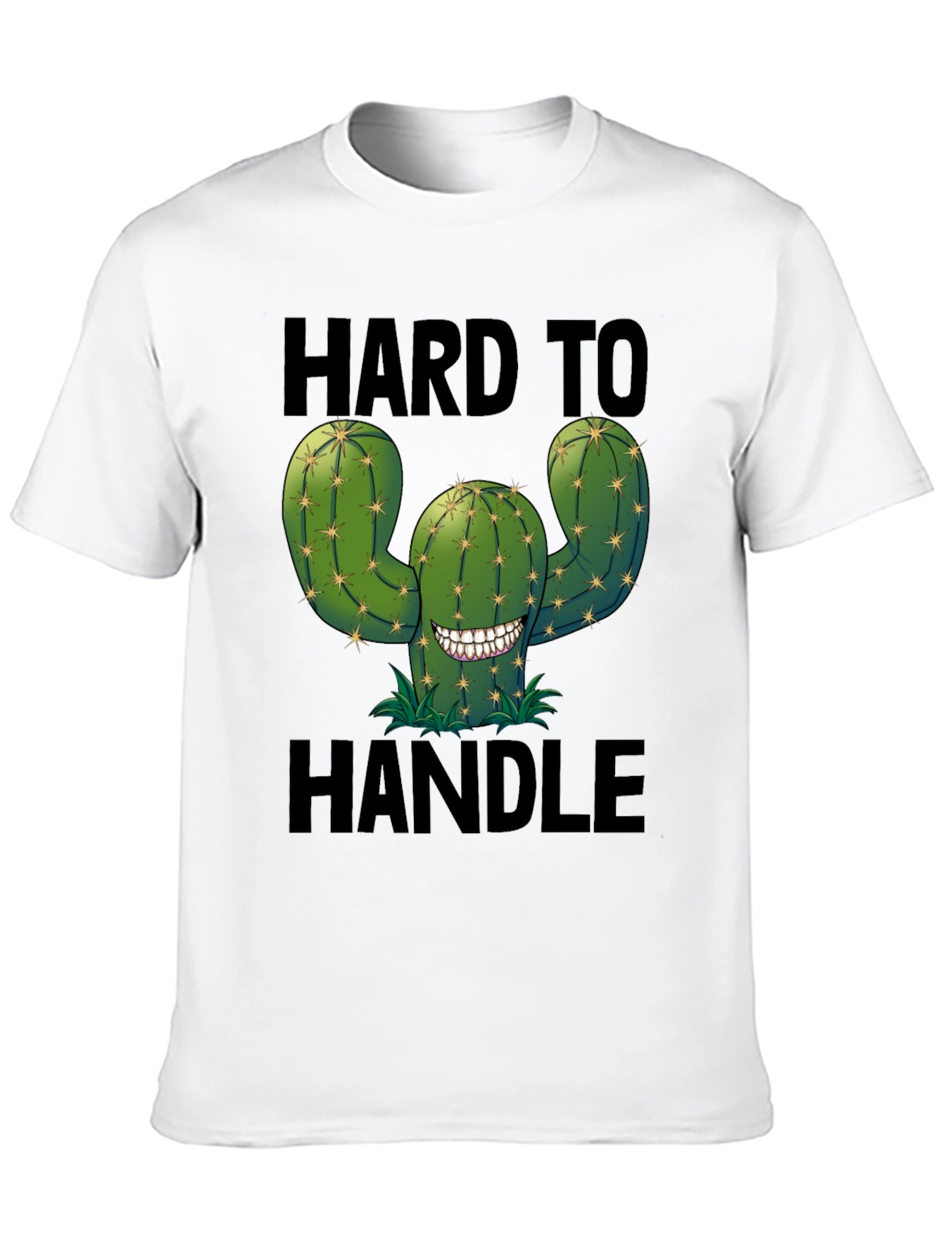 Hard to Handle Cactus T-Shirt - Funny Graphic Tee