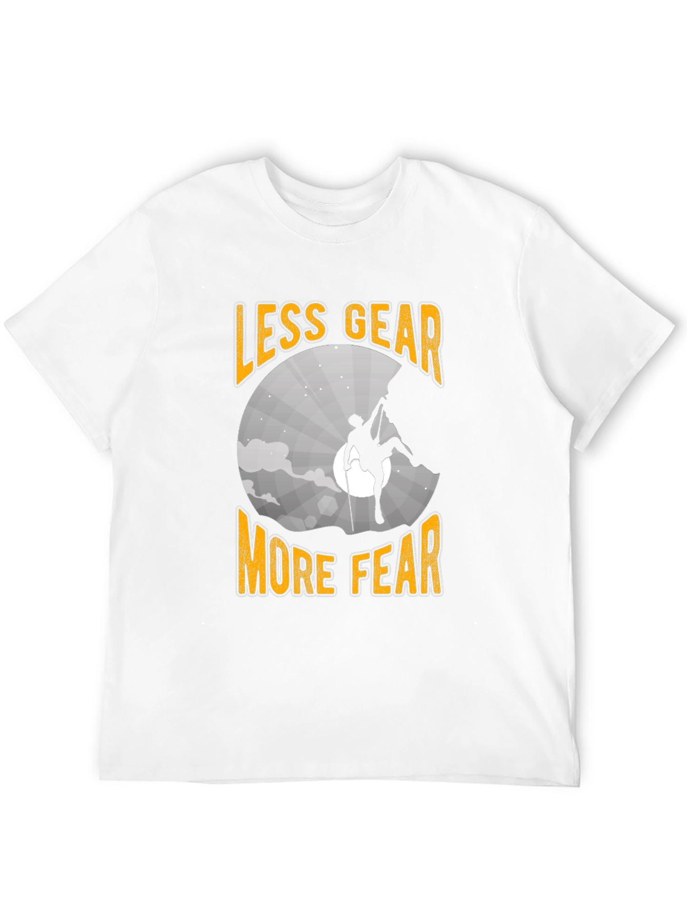 Less Gear More Fear Climbing T-Shirt