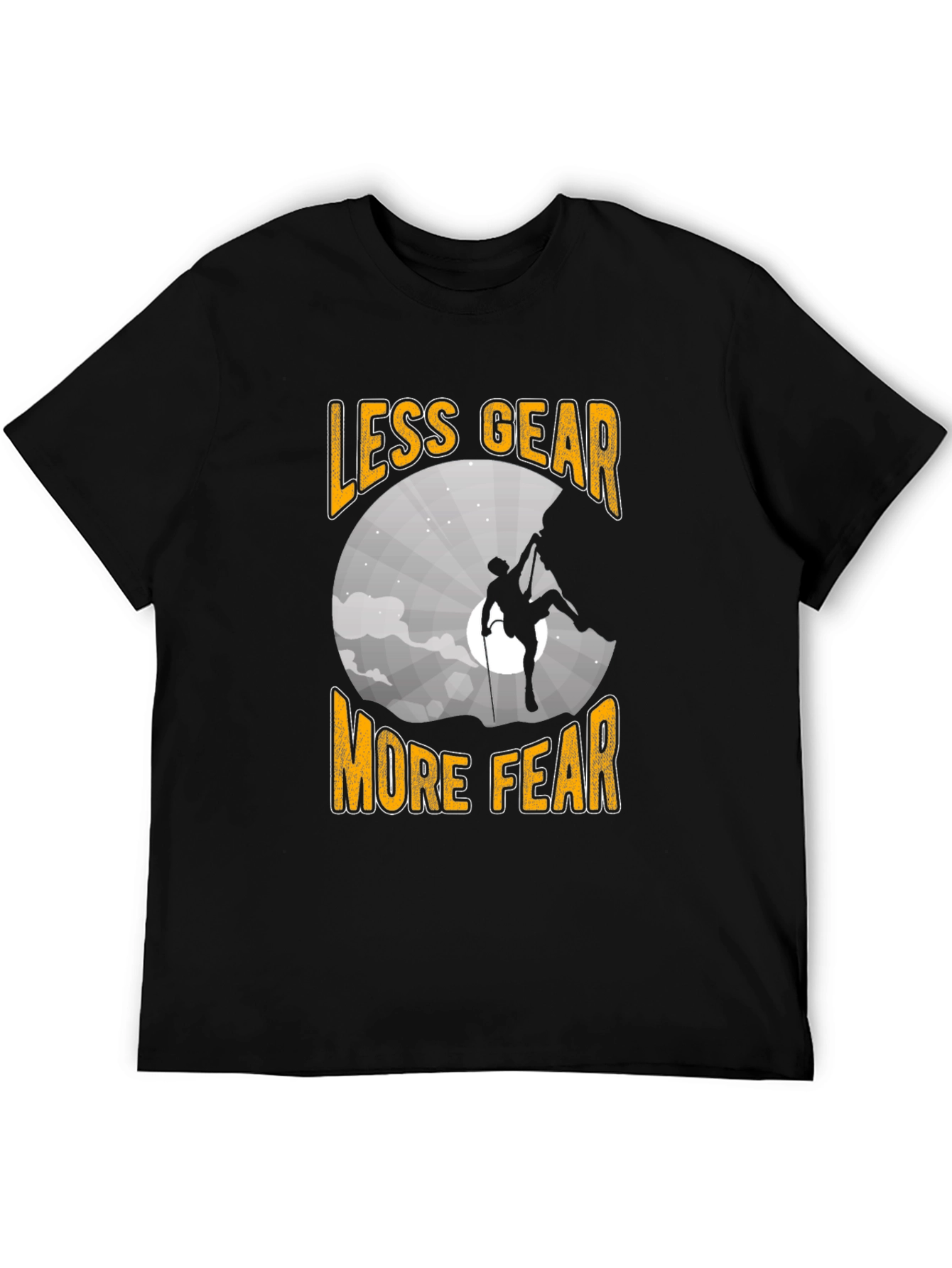 Less Gear More Fear Climbing T-Shirt