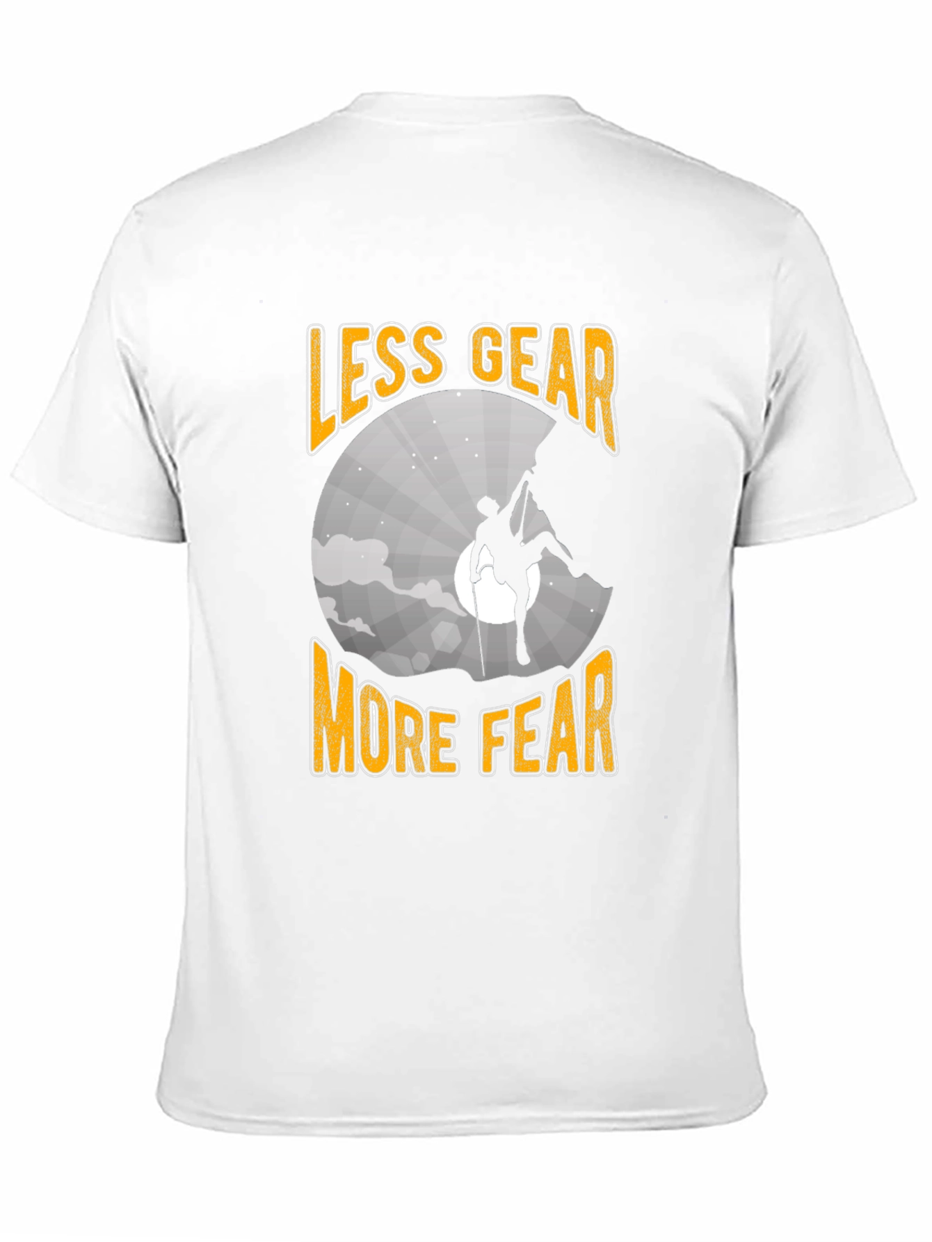 Less Gear More Fear Climbing T-Shirt