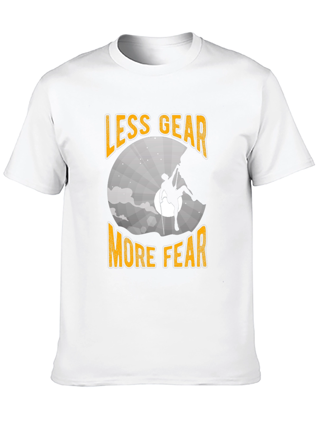 Less Gear More Fear Climbing T-Shirt