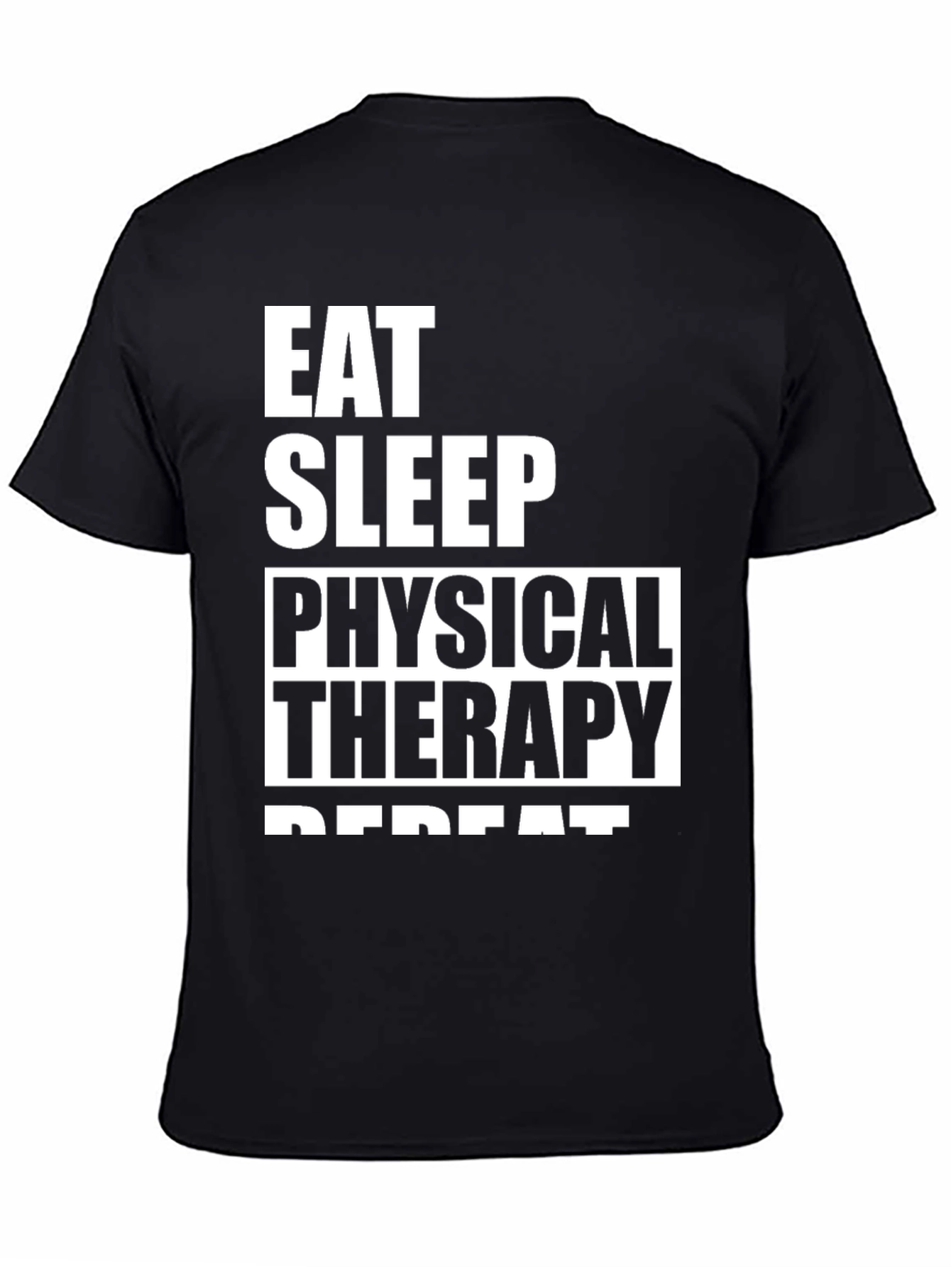 Eat Sleep Physical Therapy Repeat T-Shirt