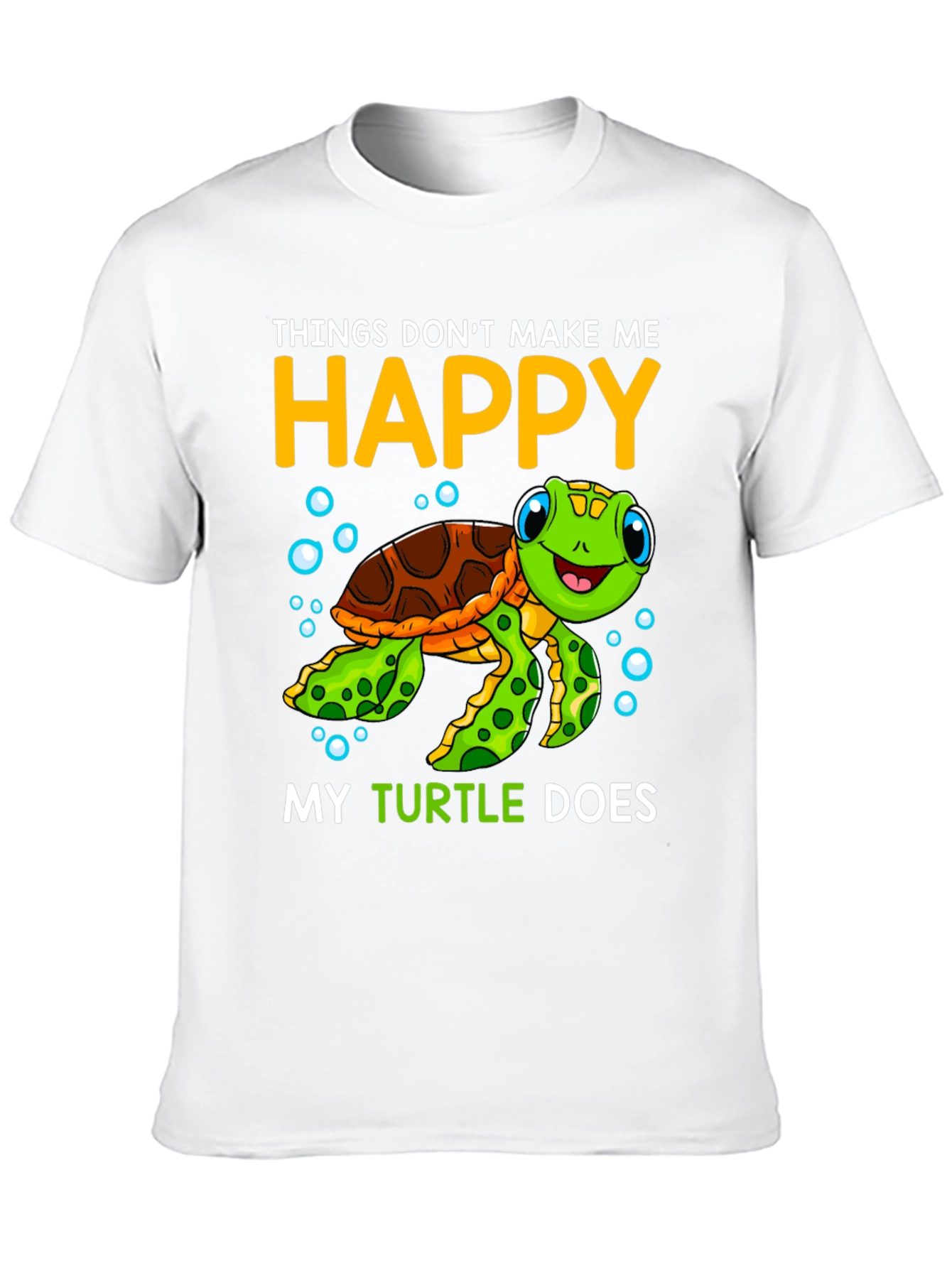 My Turtle Makes Me Happy T-Shirt