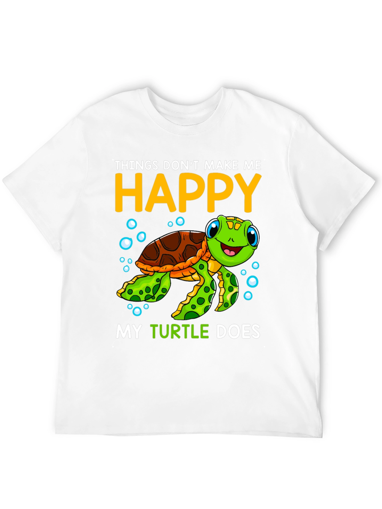 My Turtle Makes Me Happy T-Shirt