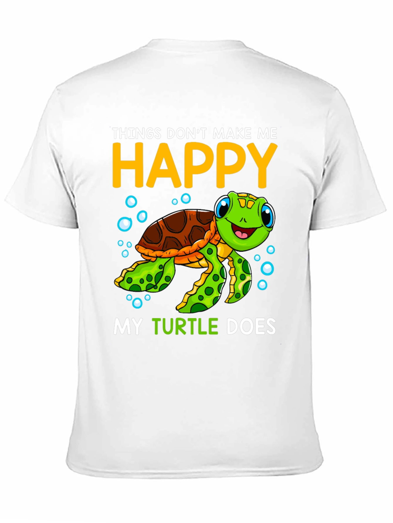 My Turtle Makes Me Happy T-Shirt
