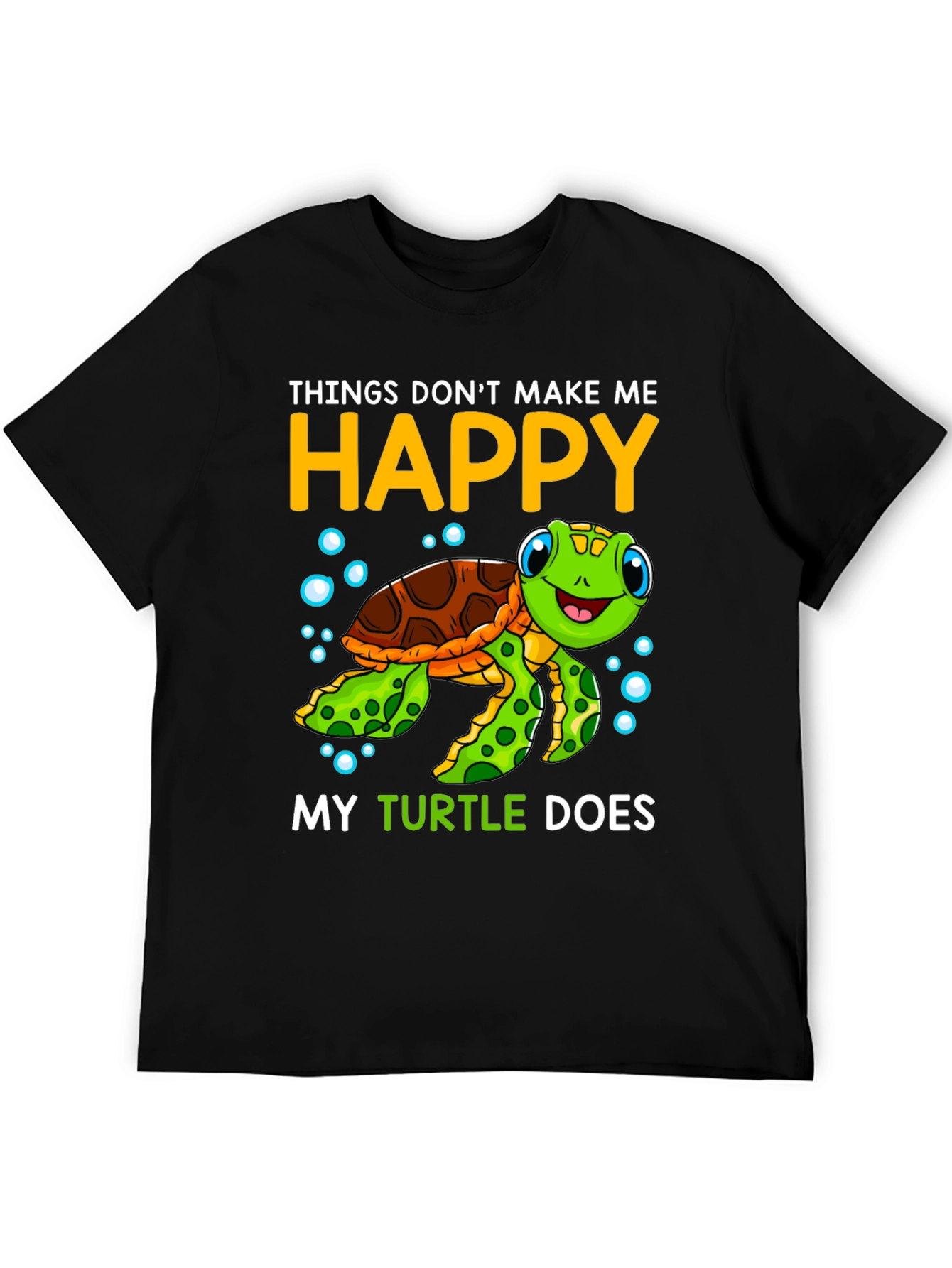 My Turtle Makes Me Happy T-Shirt