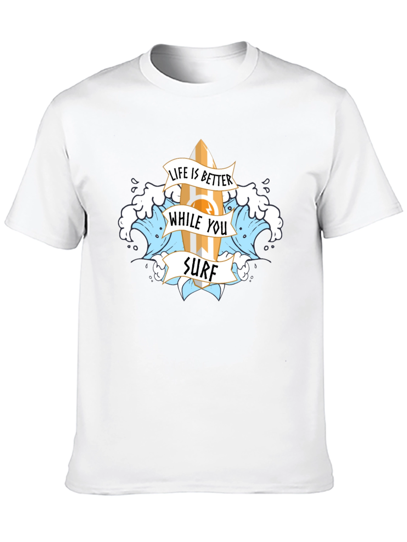 Life is Better While You Surf T-Shirt