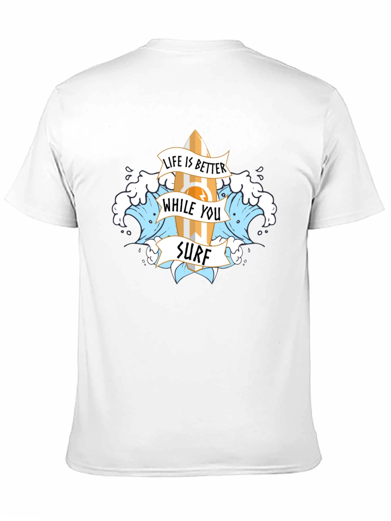 Life is Better While You Surf T-Shirt