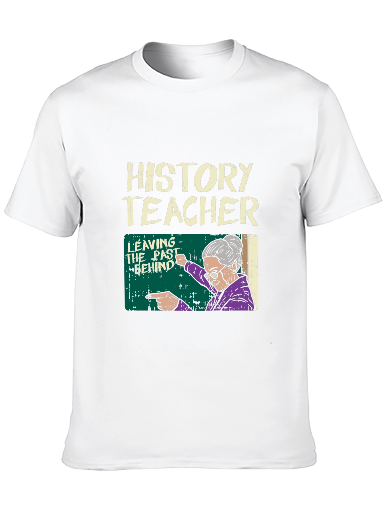 History Teacher Leaving the Past Behind Graphic T-Shirt