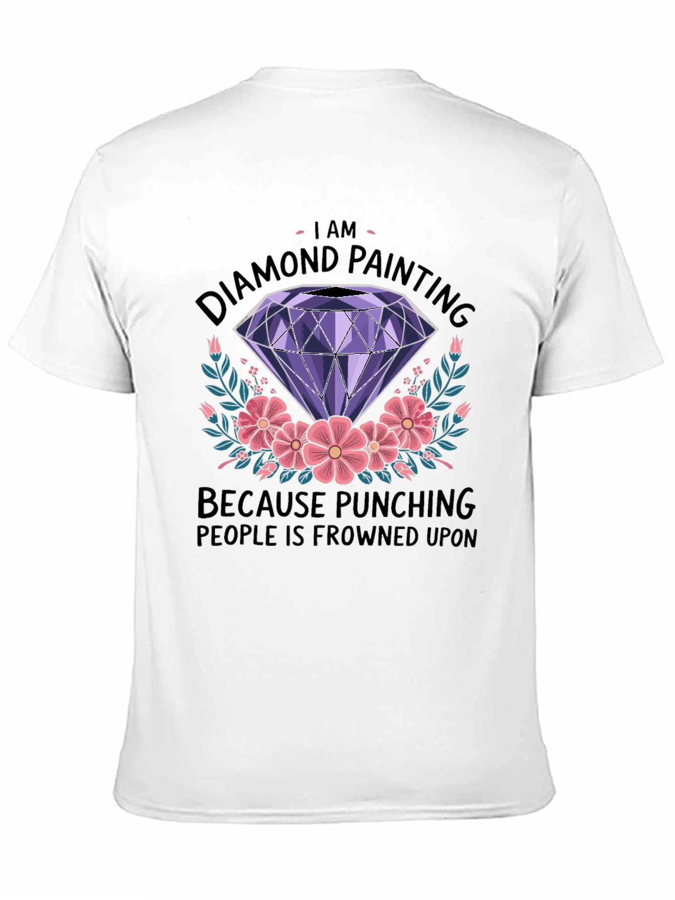 Diamond Painting Fan T-Shirt: Punching is Frowned Upon