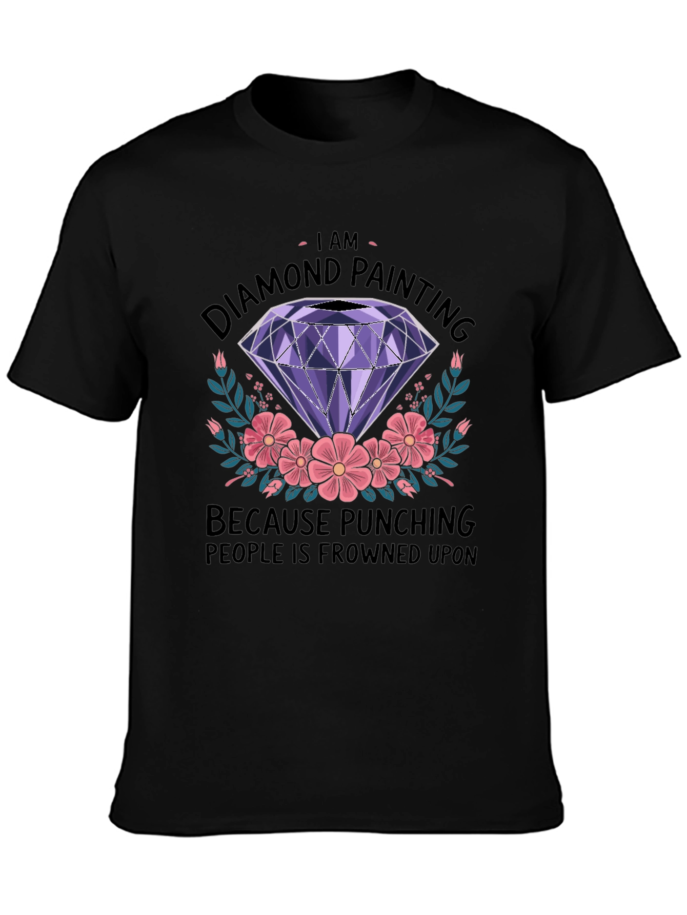 Diamond Painting Fan T-Shirt: Punching is Frowned Upon