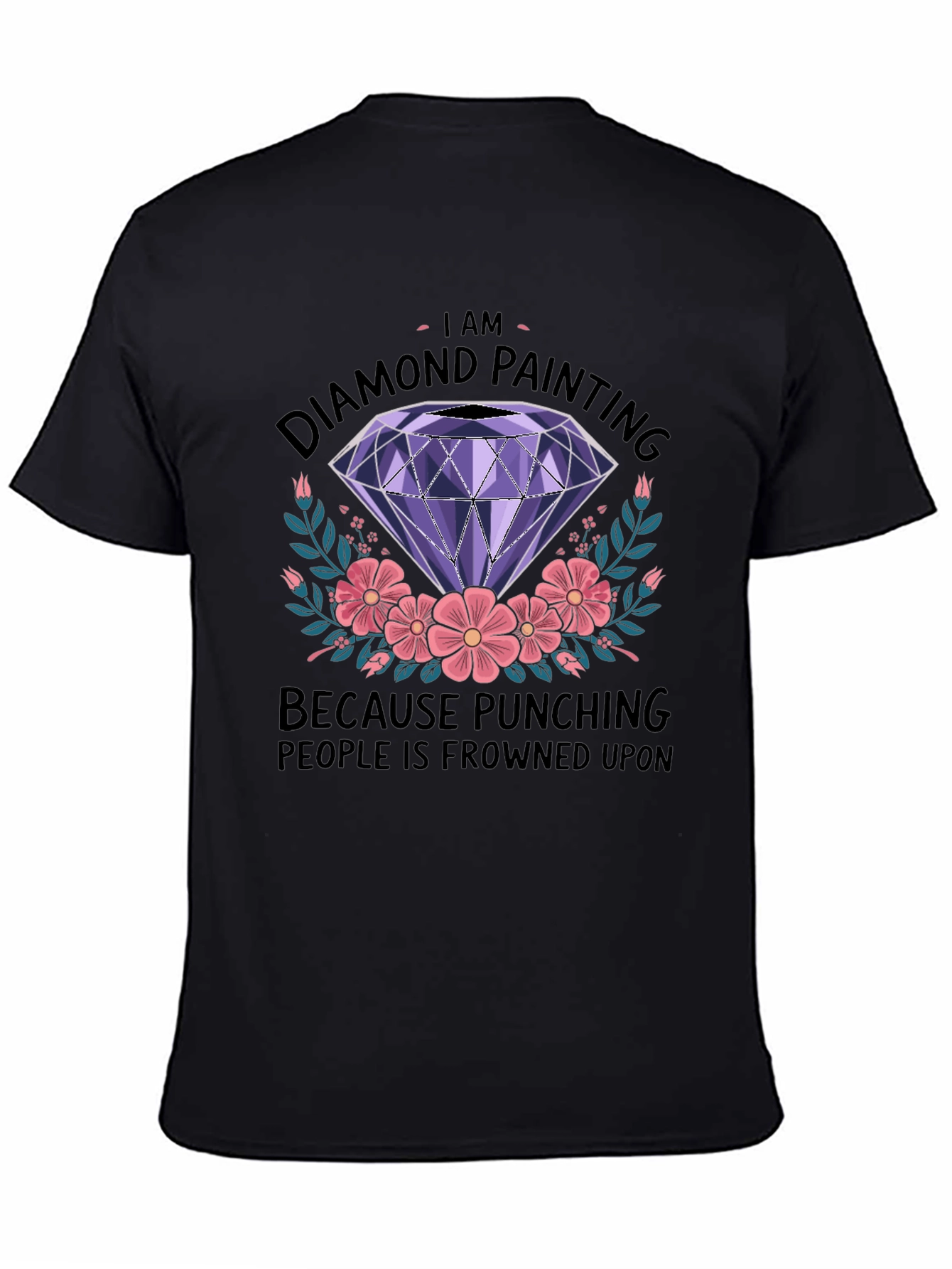 Diamond Painting Fan T-Shirt: Punching is Frowned Upon