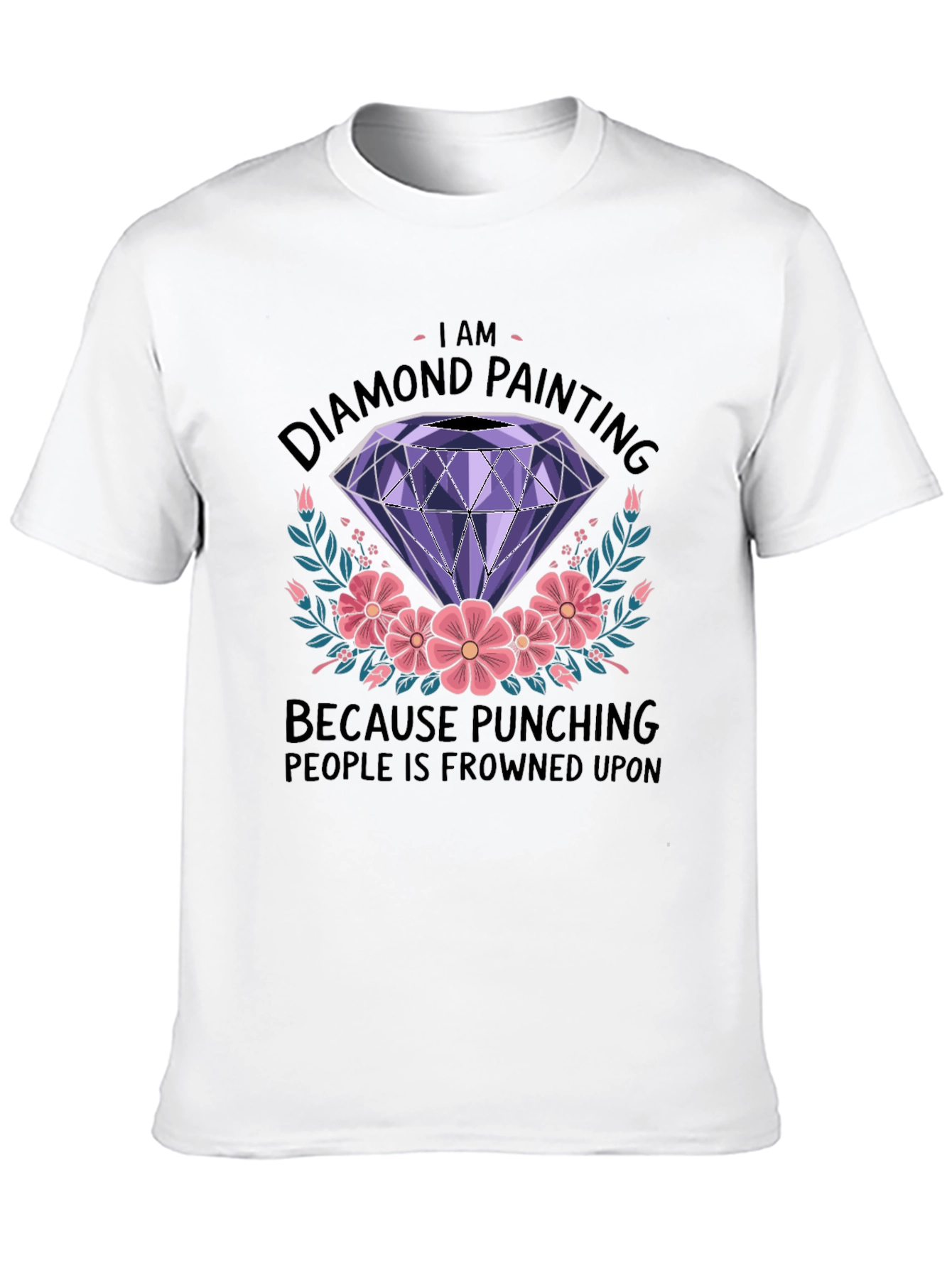 Diamond Painting Fan T-Shirt: Punching is Frowned Upon