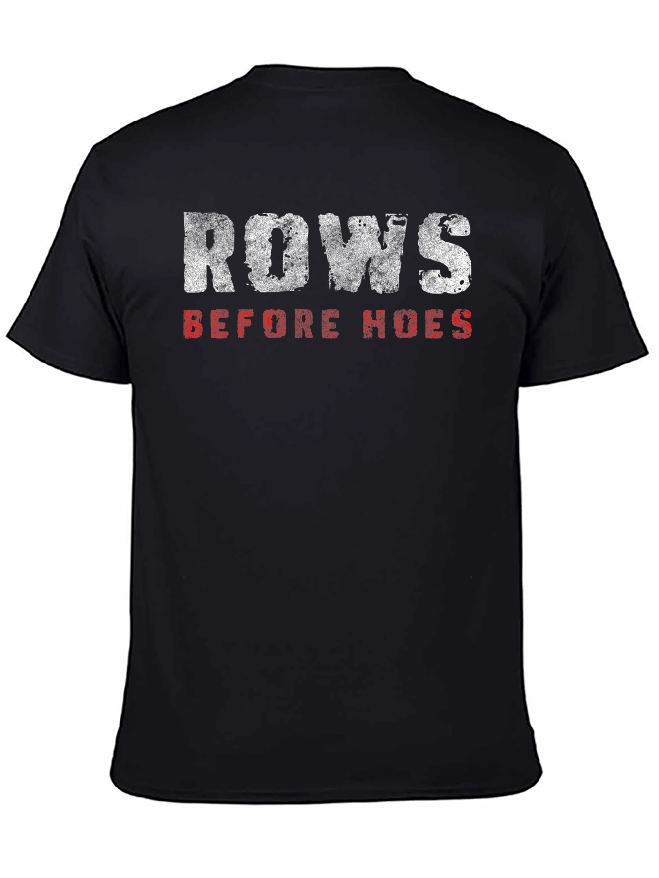 Rows Before Hoes Funny Gym T-Shirt