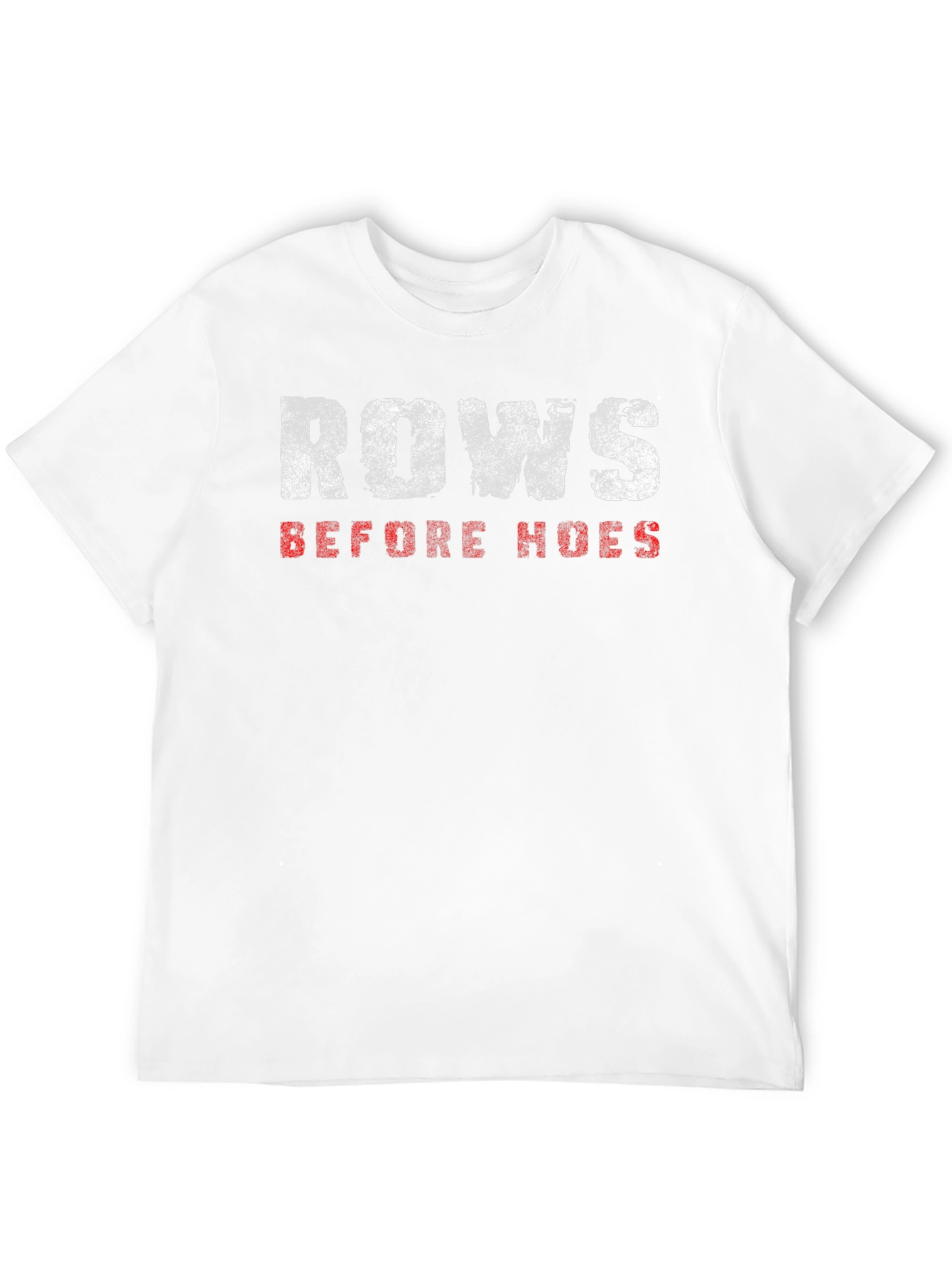Rows Before Hoes Funny Gym T-Shirt