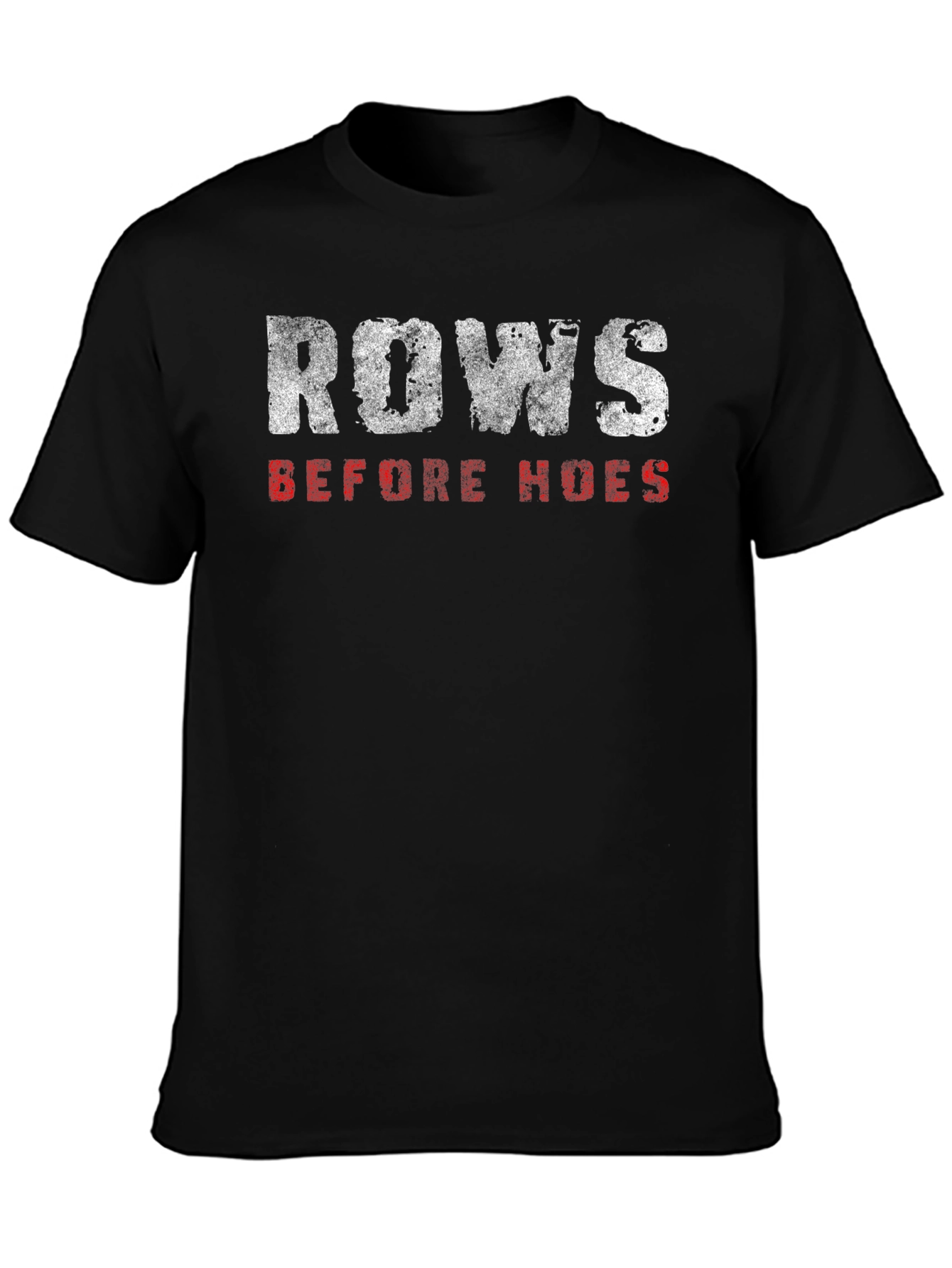 Rows Before Hoes Funny Gym T-Shirt