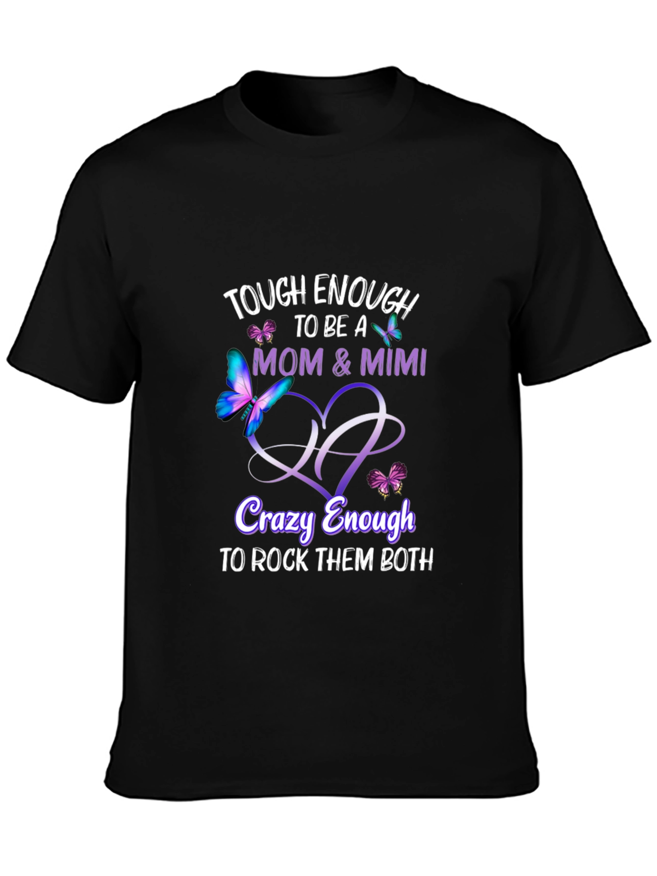 Tough Enough Mom & Mimi T-Shirt