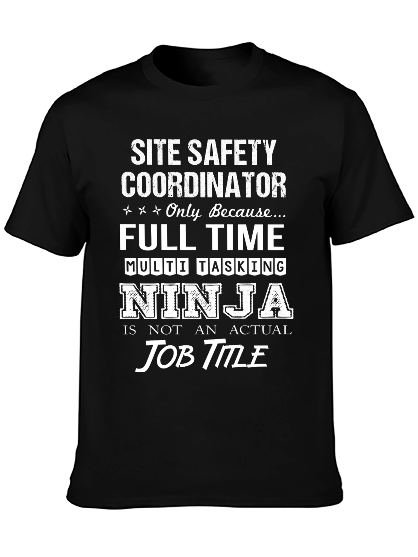 Site Safety Coordinator Ninja T-Shirt
