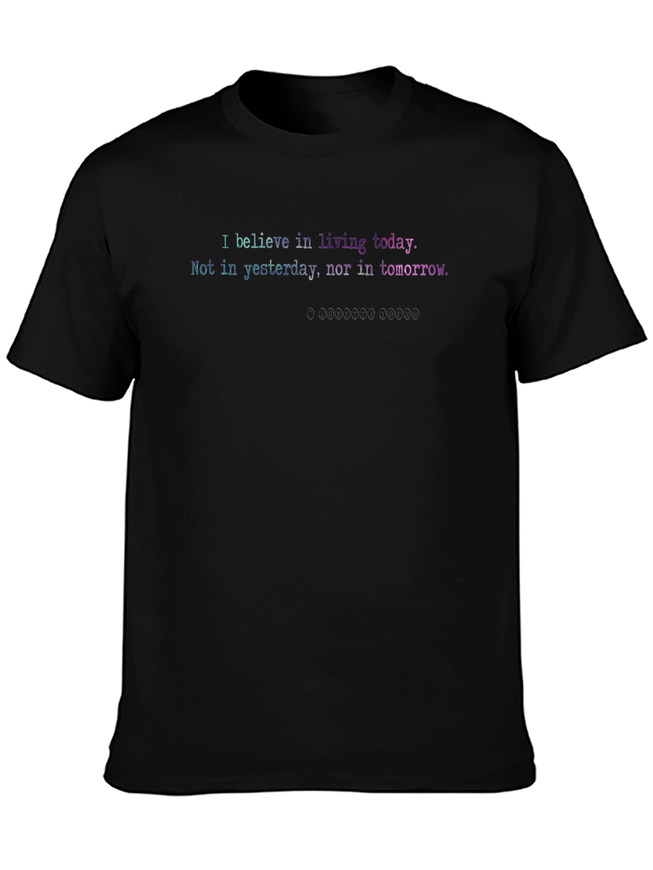 Inspirational Living Today Graphic T-Shirt