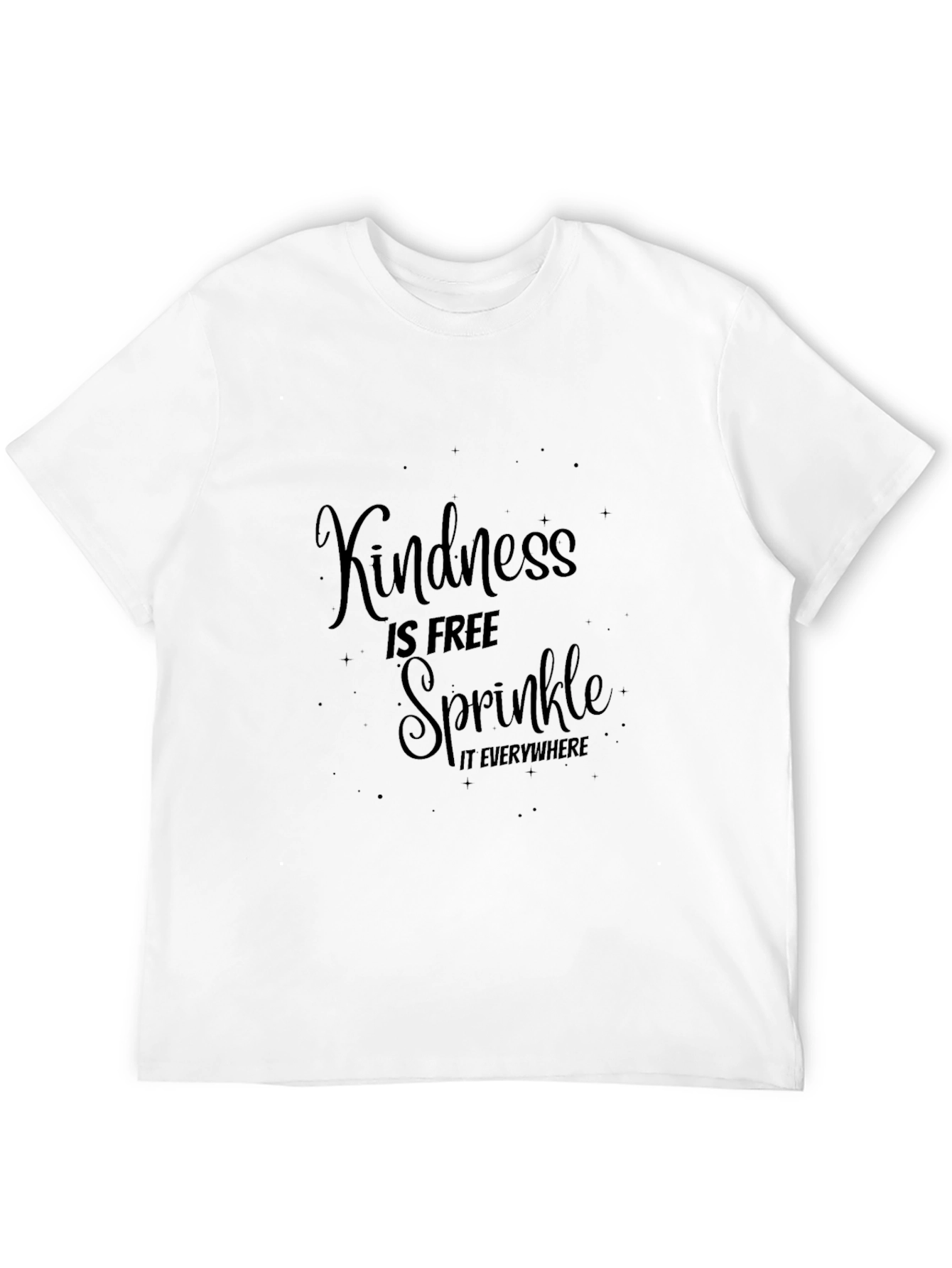 Kindness is Free Sprinkle it Everywhere Black T-Shirt