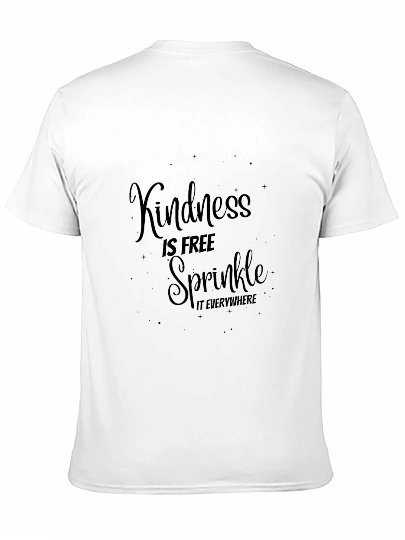 Kindness is Free Sprinkle it Everywhere Black T-Shirt