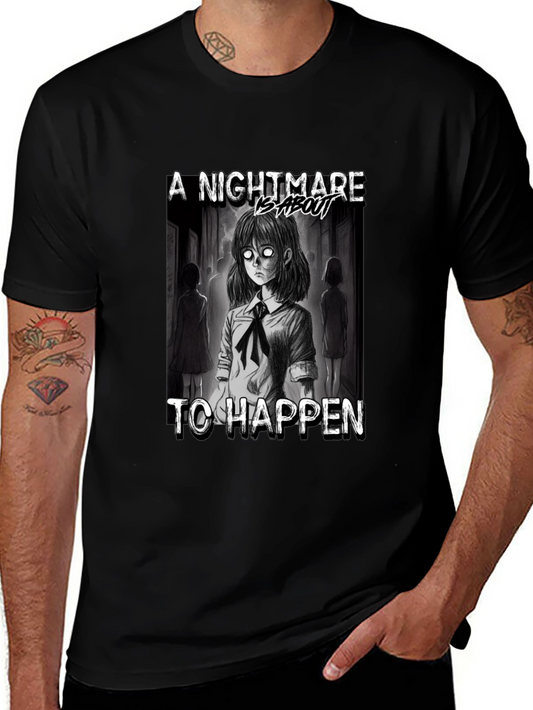 A Nightmare is About to Happen Graphic Tee