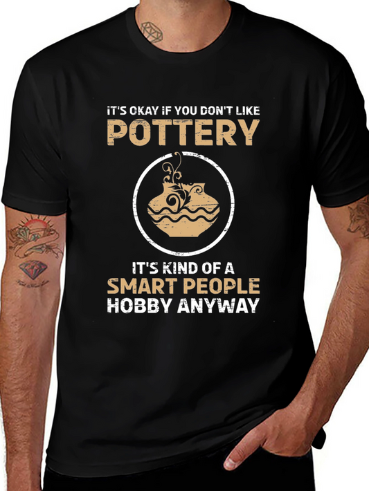 Pottery Lover T-Shirt - Smart People Hobby Tee