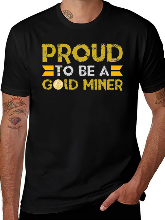 Proud Gold Miner Black T-Shirt
