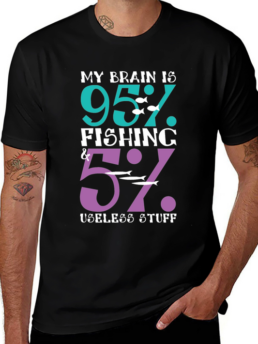 Fishing Humor T-Shirt - My Brain is 95% Fishing